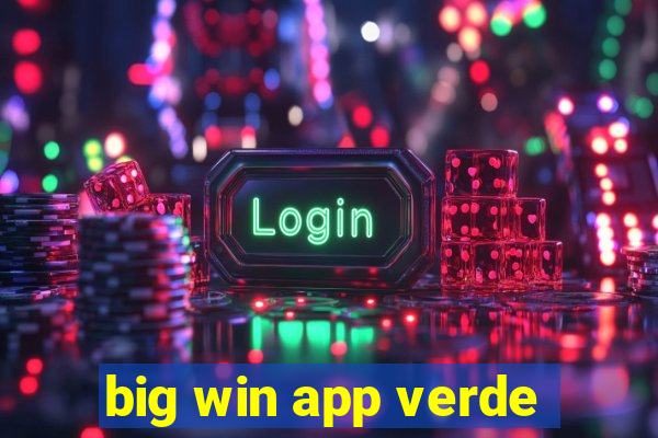 big win app verde